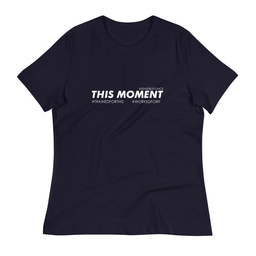 This Moment - Women's Relaxed T-Shirt
